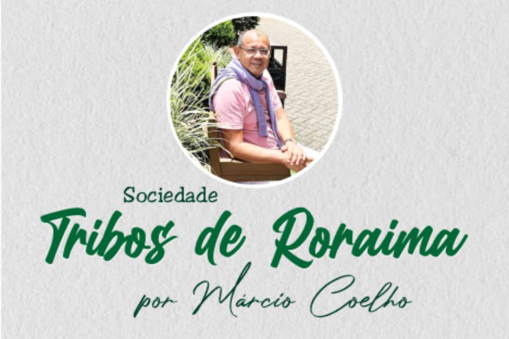 sociedade:-tribos-de-roraima-–-por-marcio-coelho