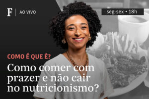 como-comer-com-prazer-e-nao-cair-no-nutricionismo?